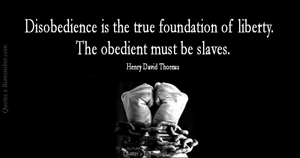 disobedience-is-the-true-quotes-2-remember