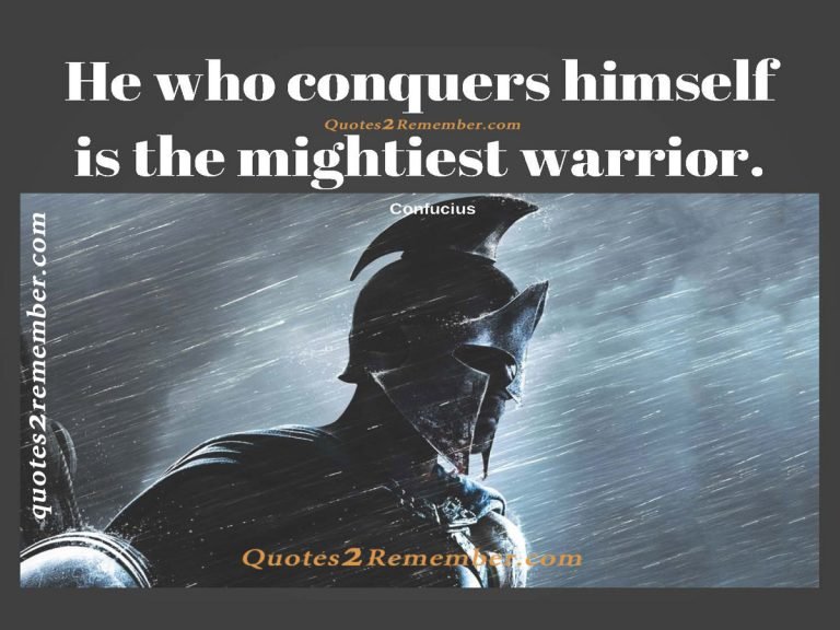 He who conquers himself… – Quotes 2 Remember