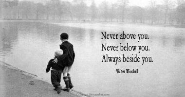 Never above you…