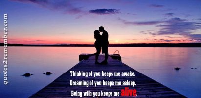 Thinking of you keeps me…