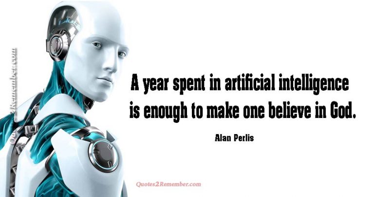 A year spent in artificial… – Quotes 2 Remember