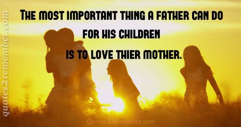 The most important thing a… – Quotes 2 Remember