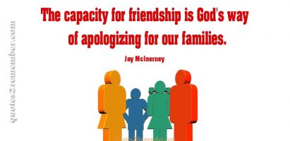 The capacity for friendship…