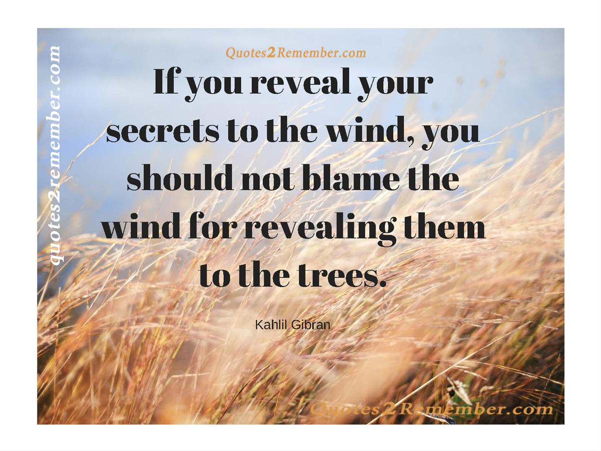 If You Reveal Your Secrets To… – Quotes 2 Remember