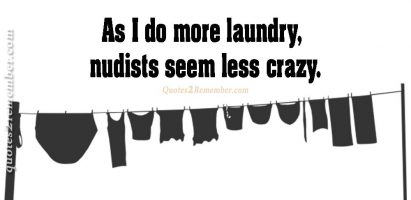 As I do more laundry…