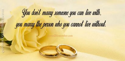 You don’t marry someone…