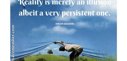Reality is merely an illusion…