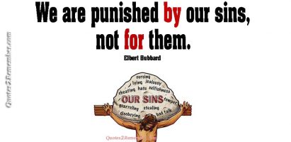 We are punished by…