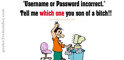 “Username or Password incorrect.”…