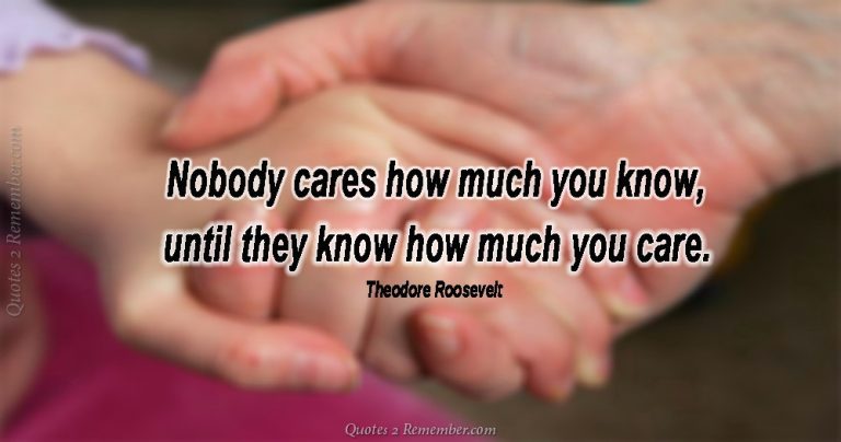 Nobody cares how much you… – Quotes 2 Remember