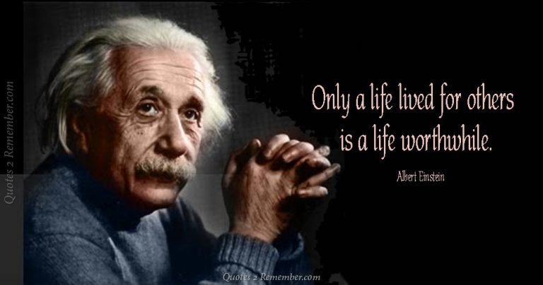 Only a life lived… – Quotes 2 Remember