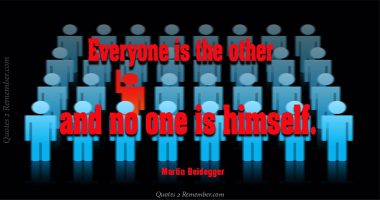 Everyone is the other…