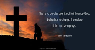 The function of prayer is not to influence…