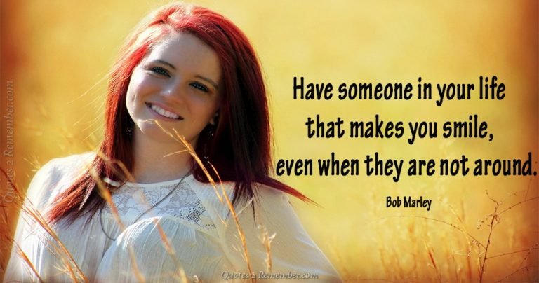 Have someone in your life… – Quotes 2 Remember