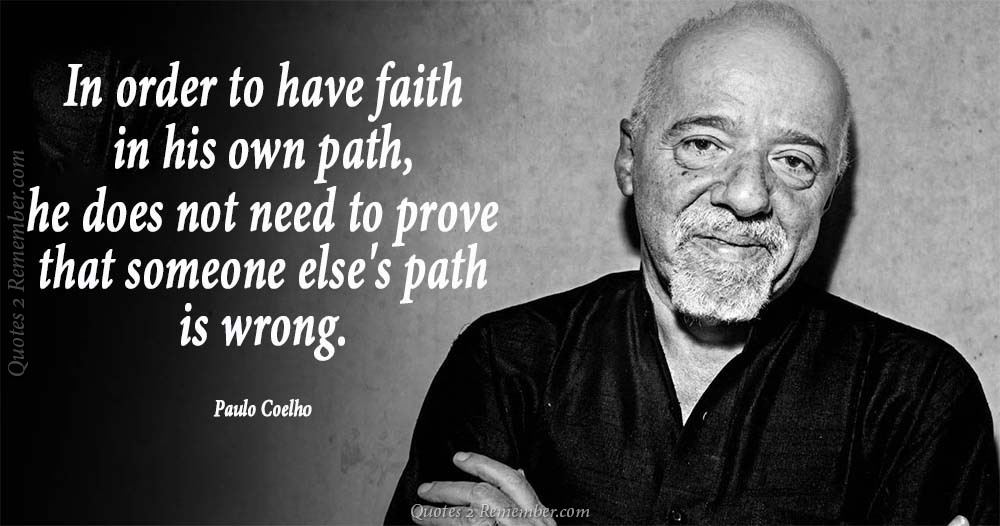 In order to have faith in his own… – Quotes 2 Remember